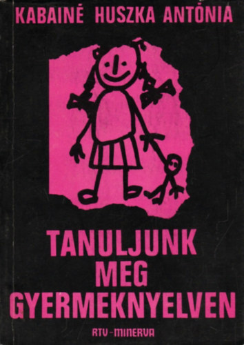 Tanuljunk meg gyermeknyelven