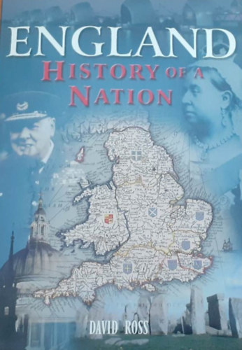 David Ross - England History of a Nation