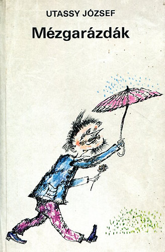 Utassy J�zsef - m�zgar�zd�k