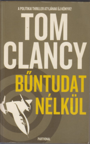 Tom Clancy - B�ntudat n�lk�l