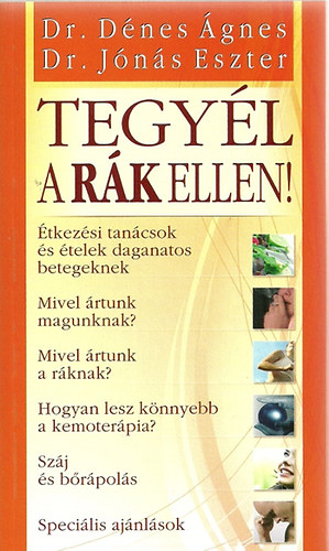 Tegyl a rk ellen!