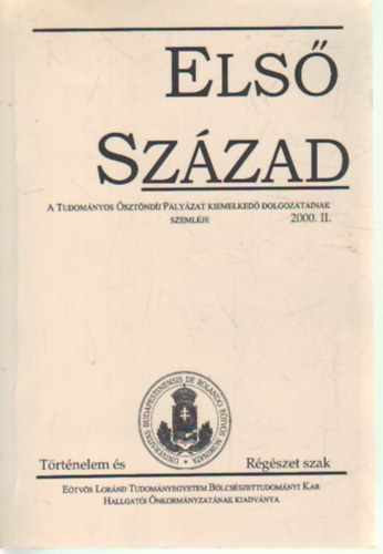 Vradi Pter - Els szzad - A Tudomnyos sztndj Plyzat kiemelked dolgozatainak szemlje 2000. II.