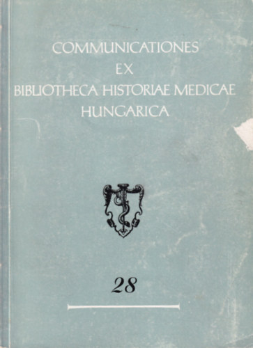 A. Palla - Communicationes ex bibliotheca historiae medicae hungarica 28