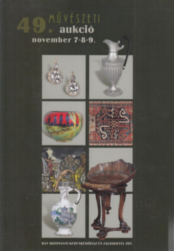 Bv Zrt.: 49. mvszeti aukci (2006. november 7-9.)
