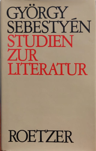 Gyrgy Sebestyn - Studien zur Literatur