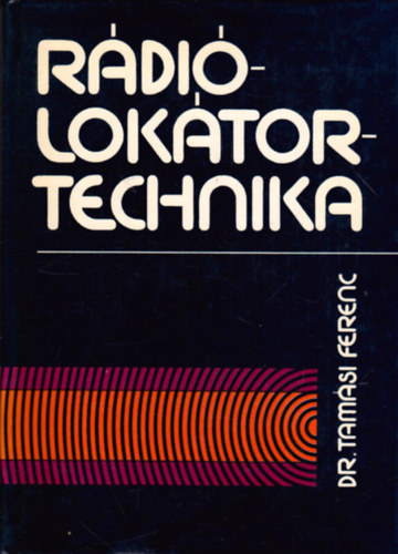 Dr. Tamsi Ferenc - Rdiloktor-technika