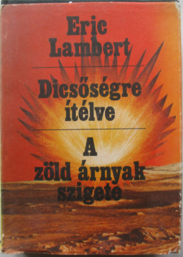 Dicssgre tlve - A zld rnyak szigete