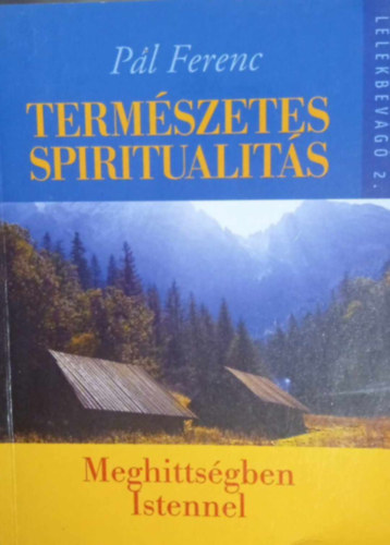 Pl Ferenc - Termszetes spiritualits