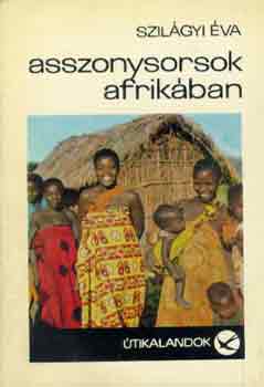 Asszonysorsok Afrikban