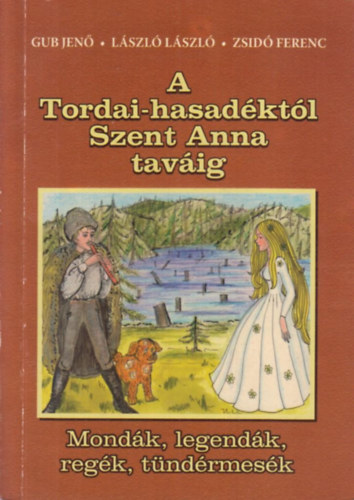A tordai-hasadktl Szent Anna tavig