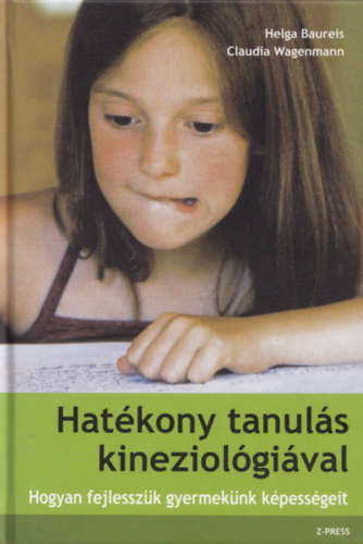 Claudia Wagenmann Helga Baureis - Hat�kony tanul�s kineziol�gi�val (Hogyan fejlessz�k gyermek�nk k�pess�geit)
