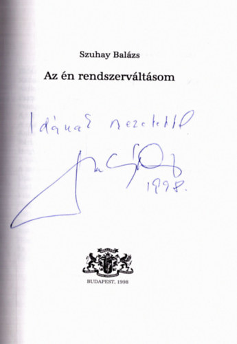 Az n rendszervltsom - Megmondtam szzszor.... (2 m) (dediklt)
