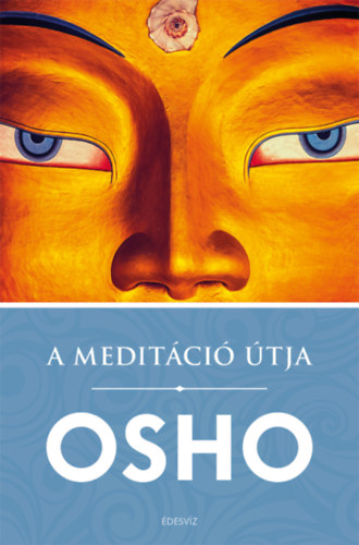 Osho - A medit�ci� �tja