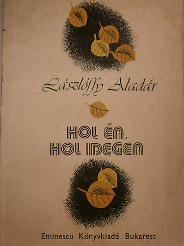 Lszlffy Aladr - Hol n,Hol Idegen