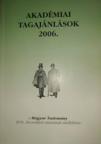 Akadmiai tagajnlsok 2006. - A Magyar Tudomny 2006. decemberi szmnak mellklete