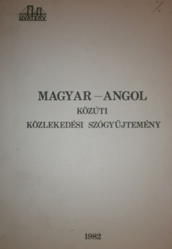 Magyar-angol s angol-magyar kzti kzlekedsi szgyjtemny