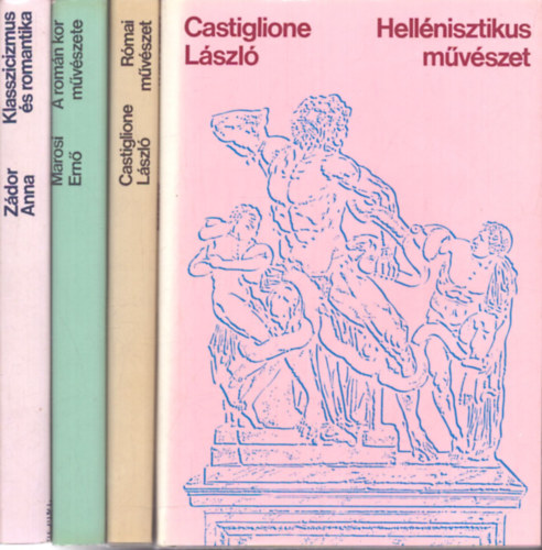 4 k�tet A XIX. sz�zad m�v�szete sorozatb�l: Hell�nisztikus m�v�szet - Klasszicizmus �s romantika - R�mai m�v�szet - A rom�n kor m�v�szete