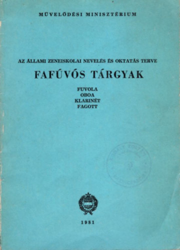 Fafvs trgyak - Az llami Zeneiskola Nevels s Oktats terve