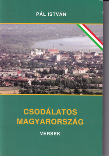 Csodlatos Magyarorszg versek