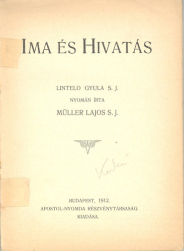 Mller Lajos S. J. - Ima s hivats