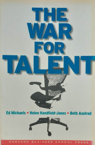 The War for Talent (Harc a tehetsgrt - angol nyelv)