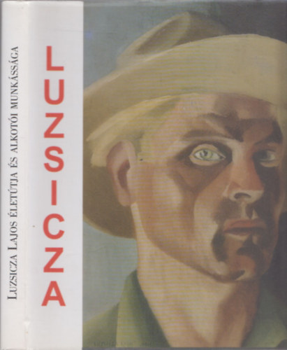 Luzsicza Lajos lettja s munkssga