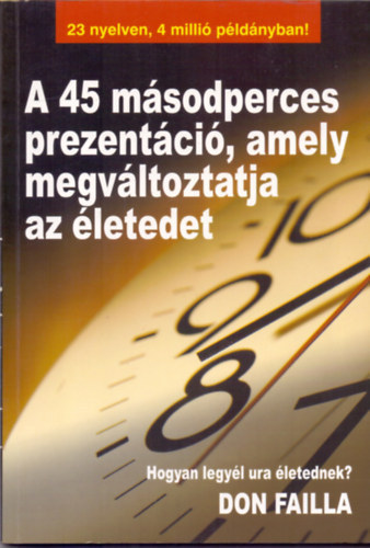 A 45 msodperces prezentci, amely megvltoztatja az letedet