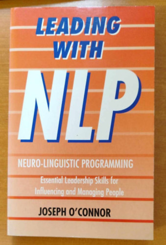 Leading With NLP - Neuro-Linguistic Programming