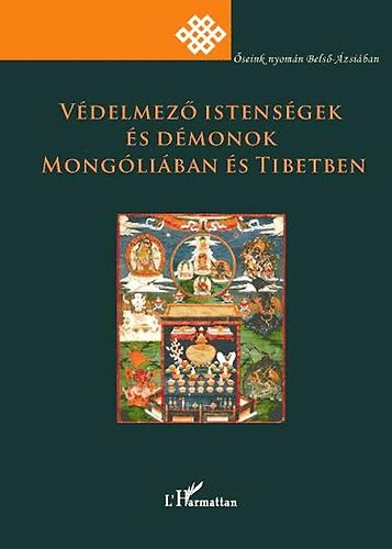 Vdelmez istensgek s dmonok Mongliban s Tibetben