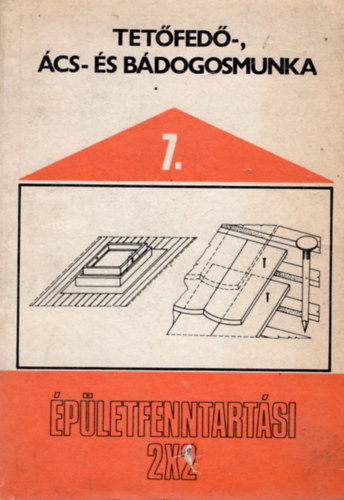 Tet�fed�-, �cs- �s b�dogosmunka (�p�letfenntart�si 2x2 7.)
