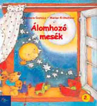 Cratzius B.; M. Kratschmer - Álomhozó mesék 1.