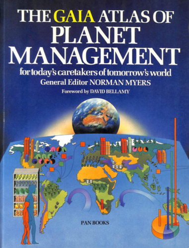 Norman Myers David Bellamy - The Gaia Atlas of Planet Management