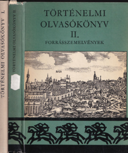 Trtnelmi olvasknyv I-II. - Forrsszemelvnyek