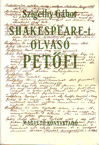 Szigethy Gbor - Shakespeare-t olvas Petfi