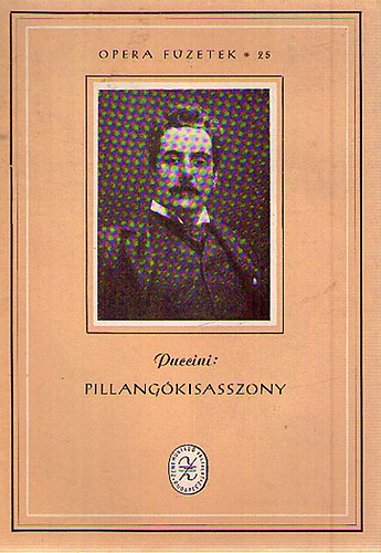 Puccini - Pillangkisasszony. Opera fzetek 25.