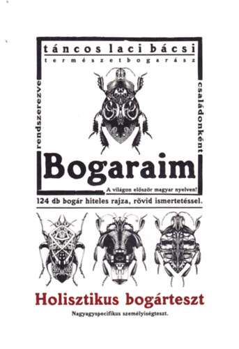 Bogaraim - 124 db bogr hiteles rajza, rvid ismertetssel (Holisztikus bogrteszt)