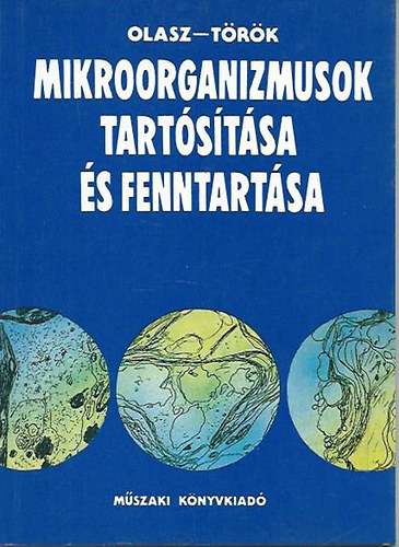 Mikroorganizmusok tartstsa s fenntartsa