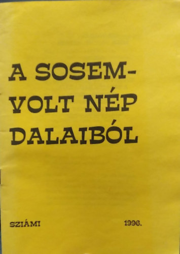 A sosemvolt n�p dalaib�l - versek/dalsz�vegek