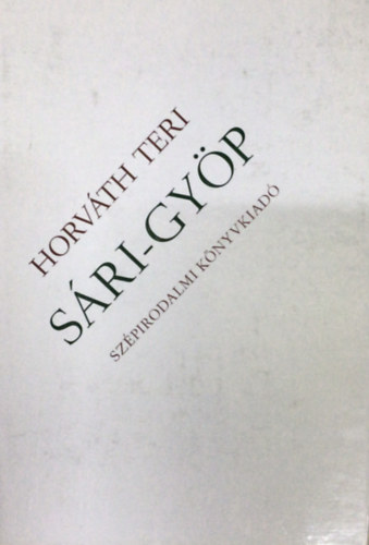 Horvth Teri - Sri-gyp - Az n letem trtnete
