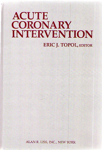 Eric J. Topol - Acute Coronary Intervention