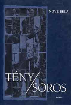 Tny/Soros (A magyar Soros Alaptvny els tz ve 1984-1994)-dediklt