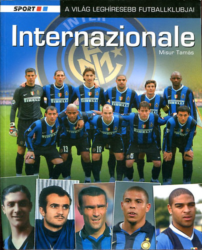 Internazionale (A vilg leghresebb futballklubjai )