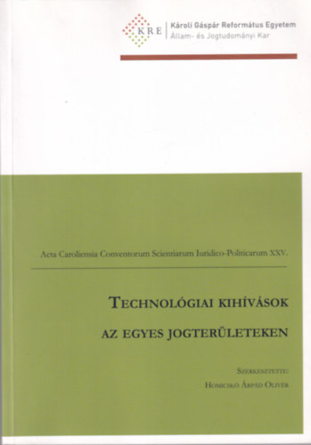 Homicsk� �rp�d Oliv�r - Technol�giai kih�v�sok az egyes jogter�leteken