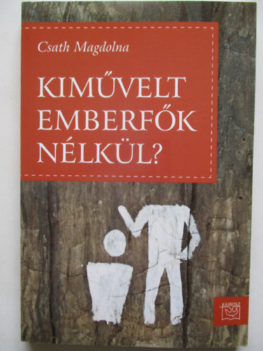 Kimvelt emberfk nlkl?