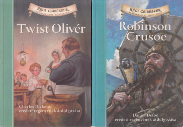2 ktet Klasszikusok knnyedn: Twist Olivr + Robinson Crusoe