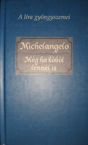 Michelangelo - Mg ha kbl lennl is - A lra gyngyszemei