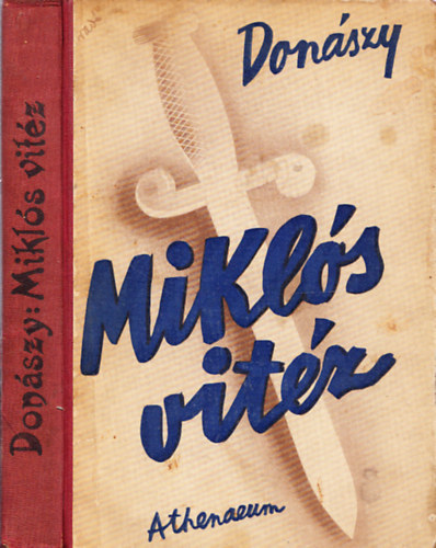 Mikls vitz (Trtneti elbeszls a Hunyadiak korbl)