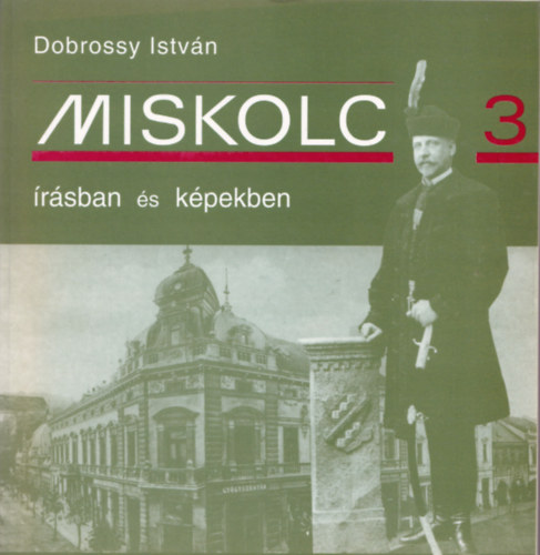 Miskolc �r�sban �s k�pekben 3.