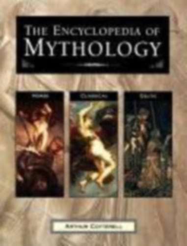 The Encyclopedia of world Mythology