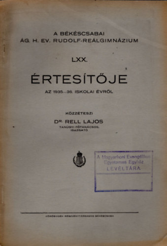 A bkscsabai g. H. Ev. Rudolf-Relgimnzium  LXX. rtestje az 1935-36. iskolai vrl